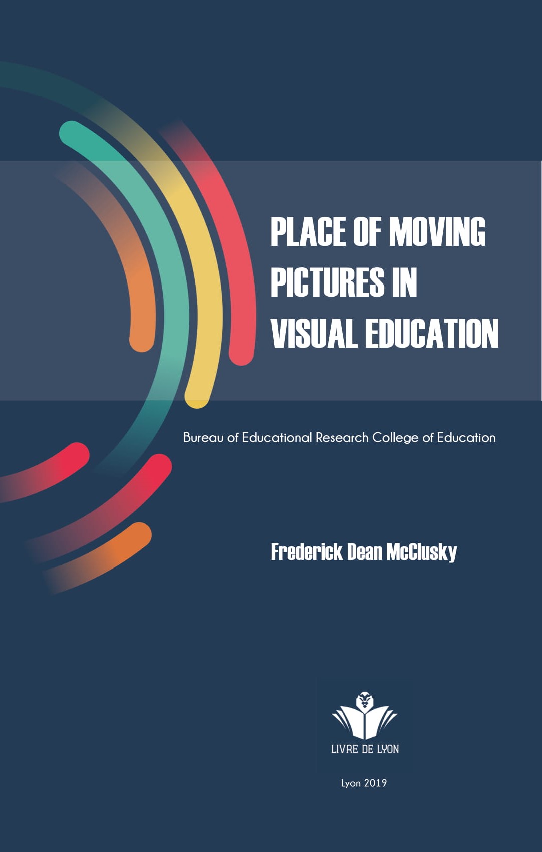  Place of Moving Pictures ın Visual Education